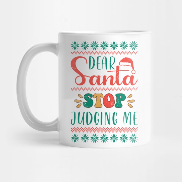 Dear Santa Stop Judging Me by SturgesC